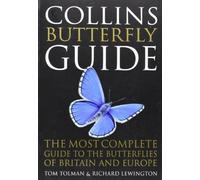 Collins Butterfly Guide: The Most Complete Guide to the Butterflies of Britain and Europe (Collins Guides) by Tolman, Tom (2009) Paperback