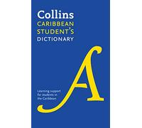 Collins Caribbean Student’s Dictionary: Plus Unique Survival Guide