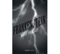Collins Classics - FRANKENSTEIN: Experience the Most Famous Gothic Horror Story Ever Told