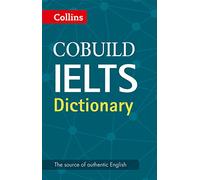 Collins Cobuild IELTS Dictionary (Collins English for IELTS)