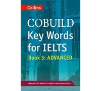 Collins Cobuild Key Words for IELTS: Book 3 Advanced by VARIOUS 1st (first) Edition (2011)