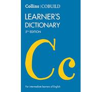 Collins COBUILD Learner’s Dictionary: For Intermediate Learners of English (Collins COBUILD Dictionaries for Learners)