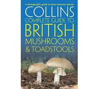 Collins Complete British Mushrooms and Toadstools