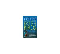 British Birds: A photographic guide to every common species (Collins Complete Guide)