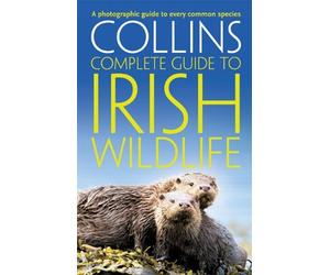 Collins Complete Irish Wildlife: Introduction by Derek Mooney (Collins Complete Guide) (Collins Complete Guides) by Sterry, Paul (March 4, 2010) Paperback