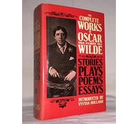Collins Complete Works of Oscar Wilde (First Collected Edition 1948, Reprinted 2001)