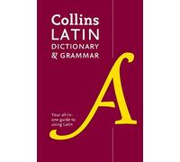Collins Dictionaries - Collins Latin Dictionary and Grammar Your All - B245z