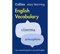 Easy Learning English Vocabulary: Your Essential Guide to Accurate English (Collins Easy Learning English 2nd Revised edition)