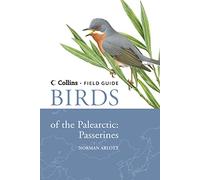 Collins Field Guide - BIRDS OF THE PALEARCTIC: Passerines: Passerines (Collins Field Guide)