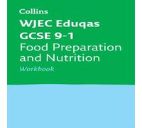 Collins GCSE WJEC Eduqas GCSE 9-1 Food Preparation & Nutrition Workbook Paperback Collins GCSE Multicolor