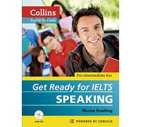 Get Ready for IELTS – Speaking: IELTS 4+ (A2+) – Collins English for IELTS – Paperback and CD