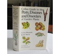 Collins Guide to the Pests, Diseases & Disorders of Garden Plants