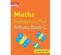 Collins International Maths Foundation Plus Activity Book C (Collins International Foundation)