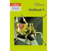Collins International Primary Science - International Primary Science Workbook 5 by Paizee, Daphne, Morrison, Karen, Baxter, Tracey, Berry, Sunetra, Dower, Pat, Harden, Helen (October 21, 2014) Paperback