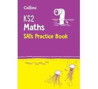 Collins – KS2 Maths SATs Practice Workbook – For the 2025 Tests