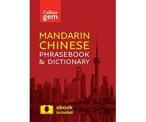 Collins Mandarin Chinese Phrasebook and Dictionary Gem Edition: Essential phrases and words in a mini, travel-sized format (Collins Gem)