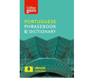 Collins Portuguese Phrasebook and Dictionary Gem Edition: Essential Phrases and