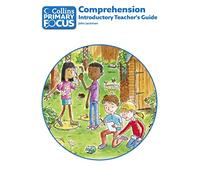 Collins Primary Focus - Comprehension: Introductory Teacher’s Guide