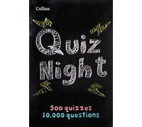 Collins Quiz Night : 10,000 Original Questions in 500 Quizzes