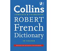 Collins Robert French Dictionary: Complete and Unabridged 9th Edition (Collins Complete and Unabridged)