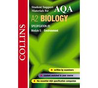 Collins Student Support Materials for AQA A2 Biology Specification (B) Module 5, Environment
