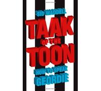 Collins Taak of the Toon: How to Speak Geordie by Sid Waddell (2-Jun-2008) Paperback