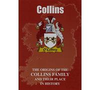 Collins: The Origins of the Collins Family and Their Place in History (Irish Clan Mini-book)