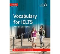 Collins Vocabulary for IELTS by Williams, Anneli 1st (first) Edition (2012)