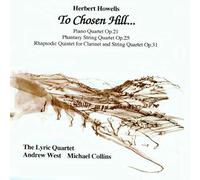 Collins:West:Lyric Quartet - HOWELLS:TO CHOSEN HILL...