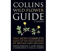 Collins Wild Flower Guide – Illustrated Reference: Over 1900 Species – 2nd rev. ed.
