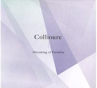 Collioure - Dreaming Of Paradise [Japan CD] RMP-1