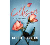 Collision: An Enemies to Lovers Romance for Fans of My Fault (Better)