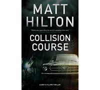 Collision Course: 7 (A Grey and Villere Thriller)