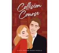 Collision Course: A RUTH HOPKINS GOODE NOVELLA