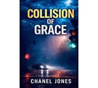 Collision of Grace: 1 (By Grace)