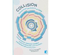 Collision: Stories from the Science of CERN