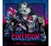 Collision - The Final Kill [VINYL]