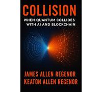Collision:: When Quantum Collides with AI and Blockchain