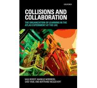 Collisions and Collaboration: The Organization of Learning in the ATLAS Experiment at the LHC