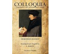Colloquia: Concerning Men, Manners, and Things