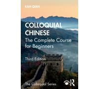 Colloquial Chinese : The Complete Course for Beginners