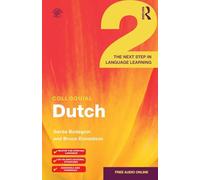 Colloquial Dutch 2: The Next Step in Language Learning (Colloquial Series)