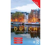 Colloquial Dutch: A Complete Language Course (Colloquial Series)