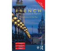 Colloquial French : The Complete Course for Beginners