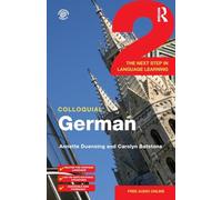 Colloquial German 2: The Next Step in Language Learning (Colloquial Series)