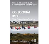 Colloquial Irish: The Complete Course for Beginners (Co - hIde, Tomas O - Paperback / sof -