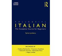 Colloquial Italian: The Complete Course for Beginners (Colloquial Series)