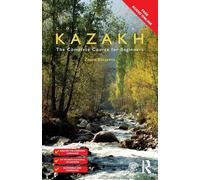 Colloquial Kazakh: The Complete Course for Beginners (Colloquial Series)
