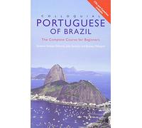 Colloquial Portuguese of Brazil : The Complete Course for Beginners (Colloquial Series)