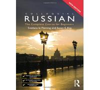 Colloquial Russian: The Complete Course For Beginners (Colloquial Series)